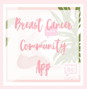 Find Your Tribe - Breast Cancer Healthline App