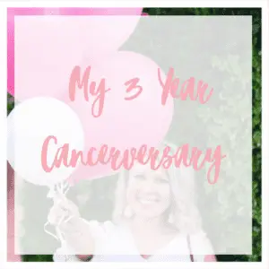 3 Year Cancerversary_ Lessons Learned After Breast Cancer