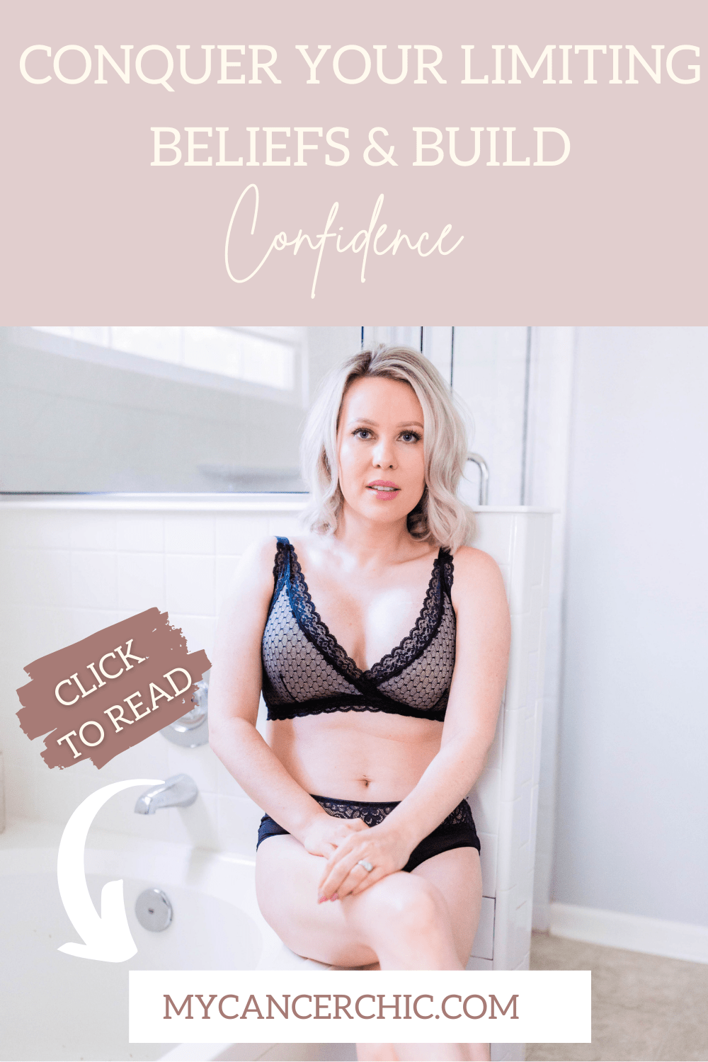 Conquering your limiting belifs and building confidence, black bra, breast cancer survivor