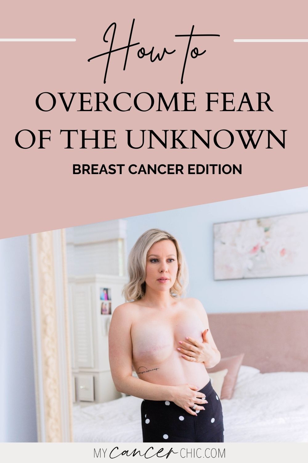 How to overcome fear of the unknown_breast cancer