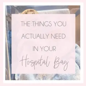 What to Pack in Your Hospital Bag